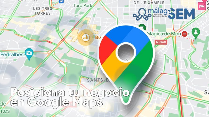 Guía para Posicionar Tu Negocio en Google Maps y Aumentar Tu Visibilidad Local